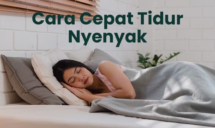 9 Cara Alami untuk Tidur Lebih Cepat dan Mendapatkan Tidur Berkualitas
